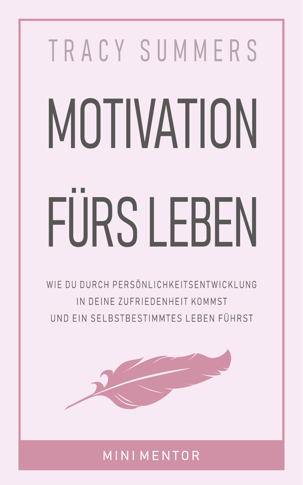 Motivation fürs Leben